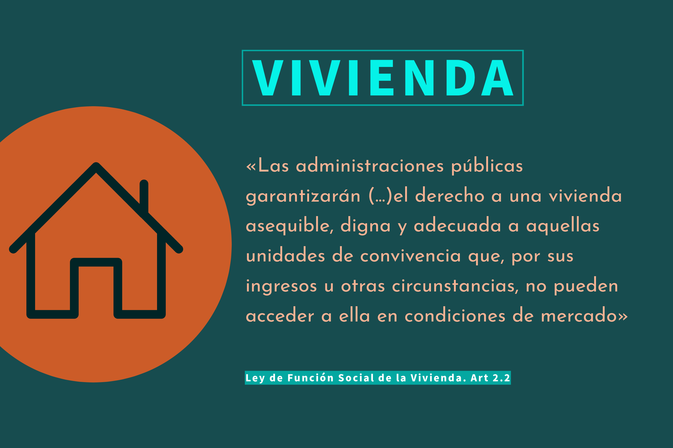 «La falta de vivienda pública no puede demorar la satisfacción del derecho a la vivienda que tiene la ciudadanía»